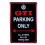 View GTI Parking Only Sign Full-Sized Product Image 1 of 1