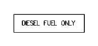 View LABEL. Diesel Fuel Only, Fuel.  Full-Sized Product Image
