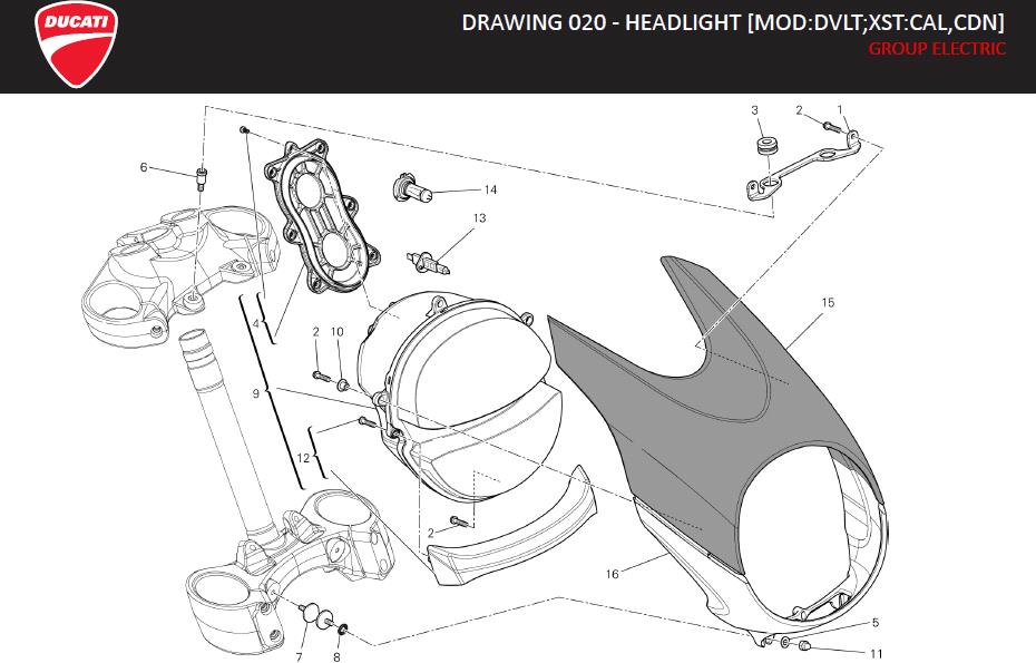 6DRAWING 020 - HEADLIGHT [MOD:DVLT;XST:CAL,CDN]; GROUP ELECTRIChttps://images.simplepart.com/images/parts/ducati/fullsize/DIAVEL_STRADA_MY13_USA_EN_2013010.jpg