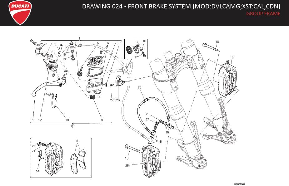 7DRAWING 024 - FRONT BRAKE SYSTEM [MOD:DVLCAMG;XST:CAL,CDN]; GROUP FRAMEhttps://images.simplepart.com/images/parts/ducati/fullsize/DVL_AMG_MY13_USA_EN086.jpg