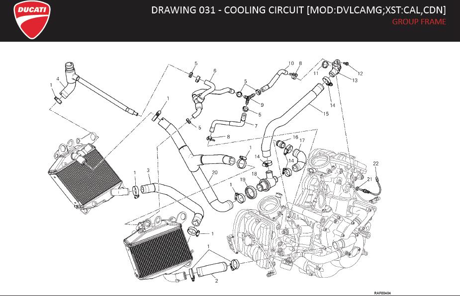 21DRAWING 031 - COOLING CIRCUIT [MOD:DVLCAMG;XST:CAL,CDN]; GROUP FRAMEhttps://images.simplepart.com/images/parts/ducati/fullsize/DVL_AMG_MY13_USA_EN102.jpg