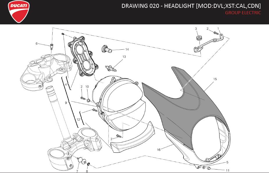 6DRAWING 020 - HEADLIGHT [MOD:DVL;XST:CAL,CDN]; GROUP ELECTRIChttps://images.simplepart.com/images/parts/ducati/fullsize/DVL_DARK_USA_EN_MY13010.jpg