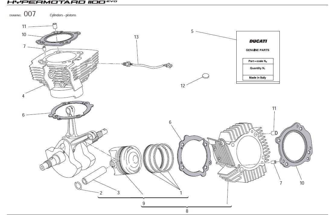 1Cylinders - pistonshttps://images.simplepart.com/images/parts/ducati/fullsize/HYM1100EVO_USA_2010024.jpg