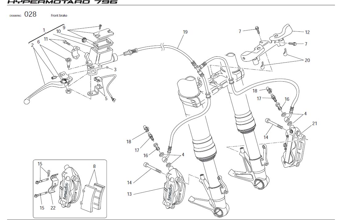 9Front brakehttps://images.simplepart.com/images/parts/ducati/fullsize/HYM796_USA_2010068.jpg