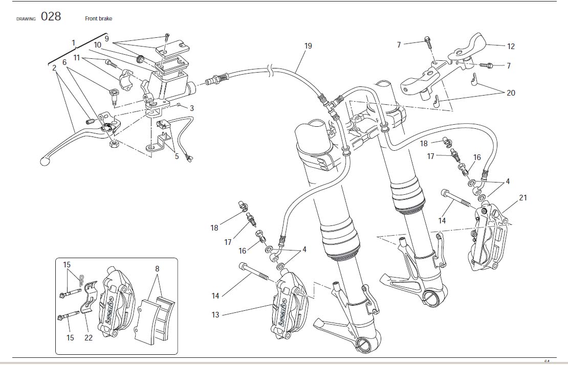 8Front brakehttps://images.simplepart.com/images/parts/ducati/fullsize/HYM_796_USA_2012066.jpg