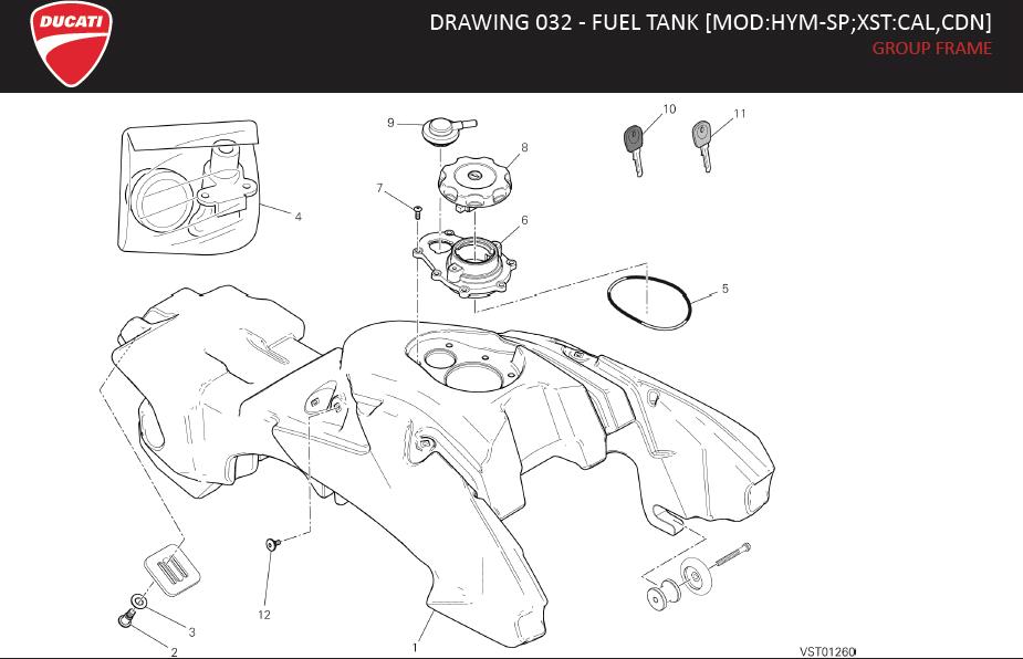 11DRAWING 032 - FUEL TANK [MOD:HYM-SP;XST:CAL,CDN]; GROUP FRAMEhttps://images.simplepart.com/images/parts/ducati/fullsize/HYM_SP_MY13_USA_EN098.jpg