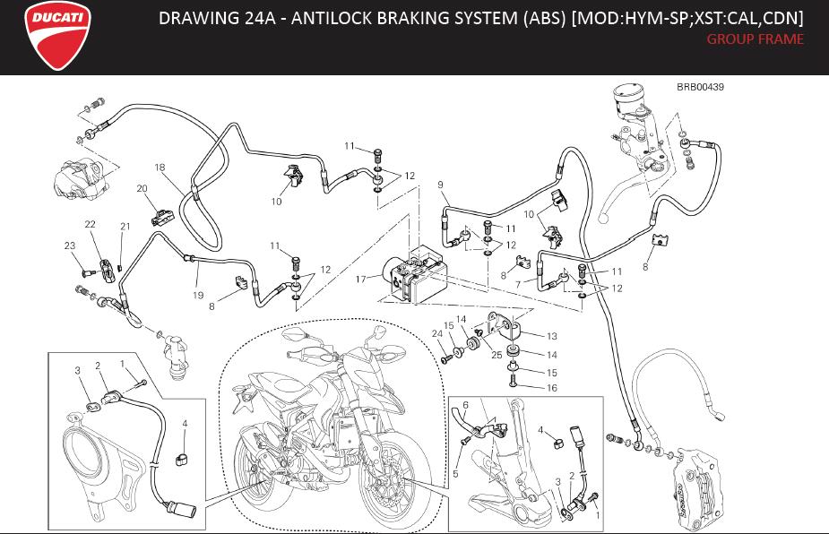 7DRAWING 24A - ANTILOCK BRAKING SYSTEM (ABS) [MOD:HYM-SP;XST:CAL,CDN]; GROUP FRAMEhttps://images.simplepart.com/images/parts/ducati/fullsize/HYM_SP_MY13_USA_EN108.jpg