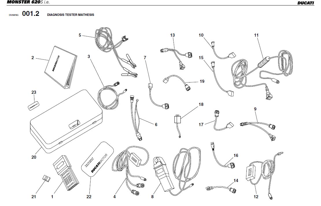 6DIAGNOSIS TESTER MATHESIShttps://images.simplepart.com/images/parts/ducati/fullsize/M620S_USA_2002009.jpg