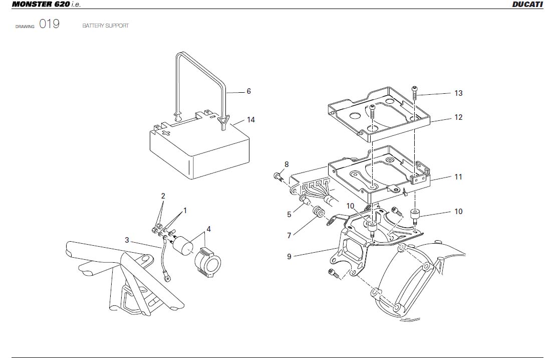 10BATTERY SUPPORThttps://images.simplepart.com/images/parts/ducati/fullsize/M620_USA_2004050.jpg