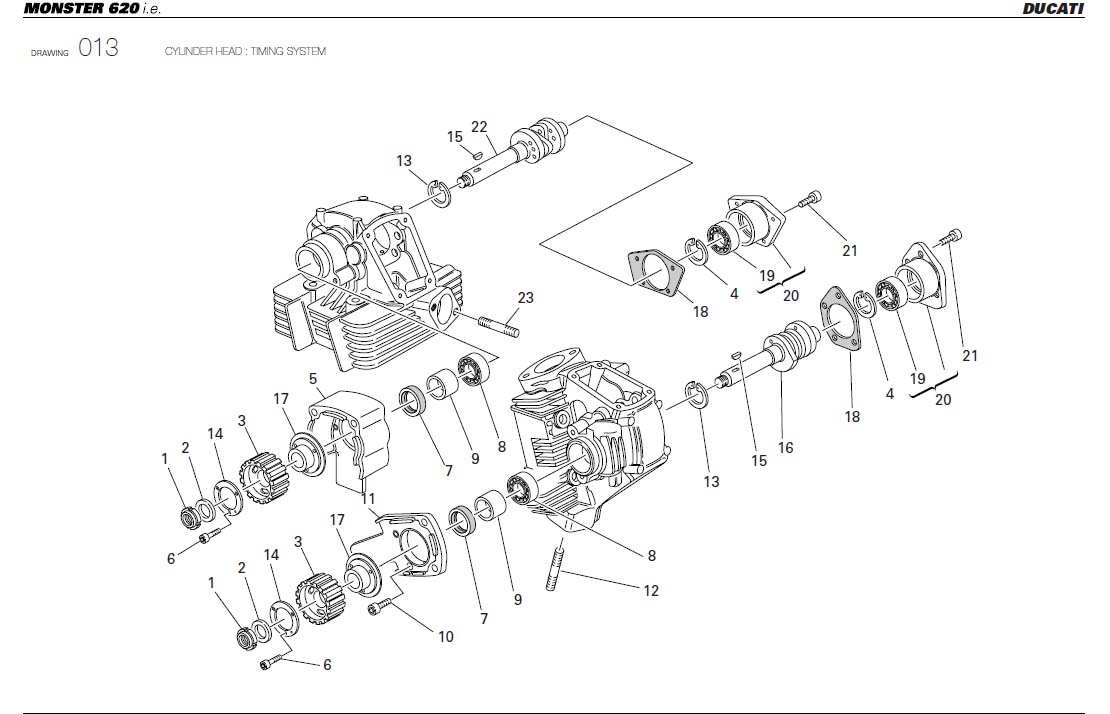 9CYLINDER HEAD : TIMING SYSTEMhttps://images.simplepart.com/images/parts/ducati/fullsize/M620_USA_2005038.jpg