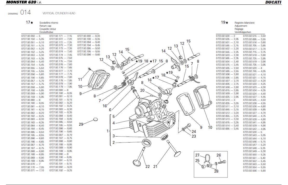 4VERTICAL CYLINDER HEADhttps://images.simplepart.com/images/parts/ducati/fullsize/M620_USA_2005040.jpg