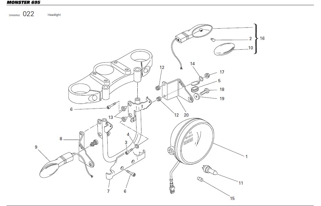 8Headlighthttps://images.simplepart.com/images/parts/ducati/fullsize/M695_USA_2007054.jpg