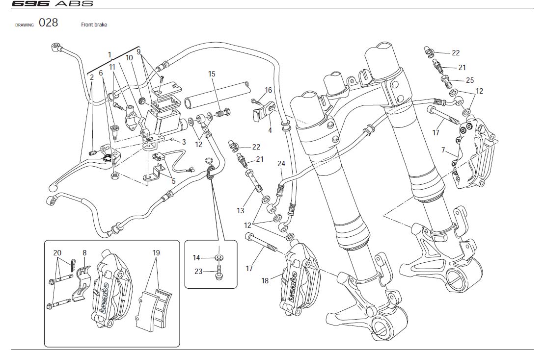 19Front brakehttps://images.simplepart.com/images/parts/ducati/fullsize/M696ABS_USA_2010066.jpg