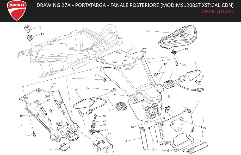 1DRAWING 27A - PORTATARGA - FANALE POSTERIORE [MOD:MS1200ST;XST:CAL,CDN]; GROUP ELECTRIChttps://images.simplepart.com/images/parts/ducati/fullsize/MS1200S_TOURING_MY13_USA_EN018.jpg