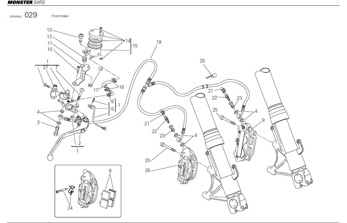 8Front brakehttps://images.simplepart.com/images/parts/ducati/fullsize/MS4RS_USA_2008080.jpg