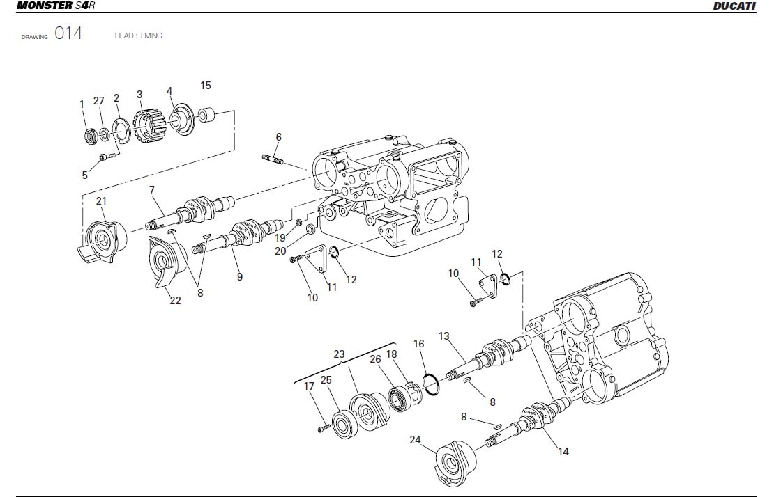 16HEAD : TIMINGhttps://images.simplepart.com/images/parts/ducati/fullsize/MS4R_USA_2005042.jpg