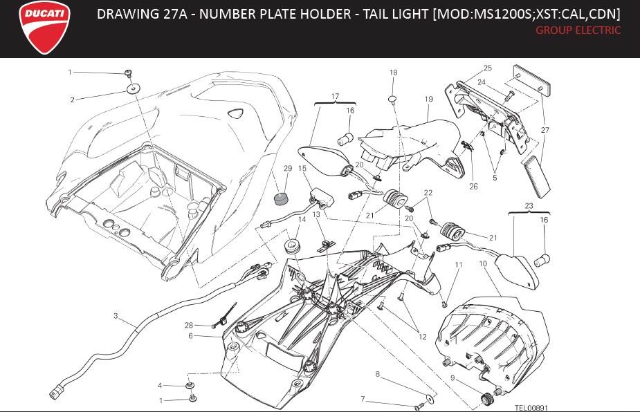 19DRAWING 27A - NUMBER PLATE HOLDER - TAIL LIGHT [MOD:MS1200S;XST:CAL,CDN]; GROUP ELECTRIChttps://images.simplepart.com/images/parts/ducati/fullsize/MTS_1200S_MY15_USA_EN016.jpg