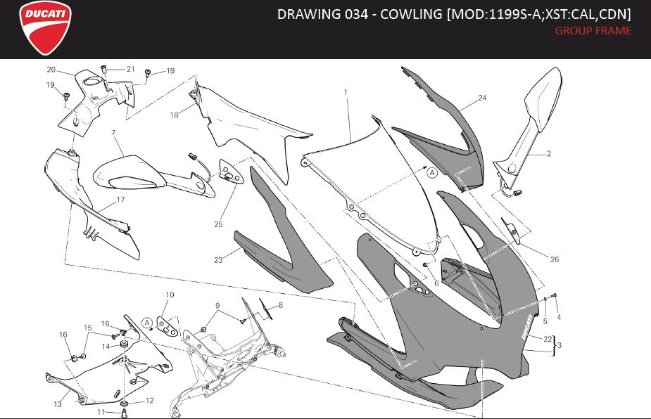 26DRAWING 034 - COWLING [MOD:1199S-A;XST:CAL,CDN]; GROUP FRAMEhttps://images.simplepart.com/images/parts/ducati/fullsize/SBK1199S_ABS_PANIGALE_MY13_USA_EN110.jpg