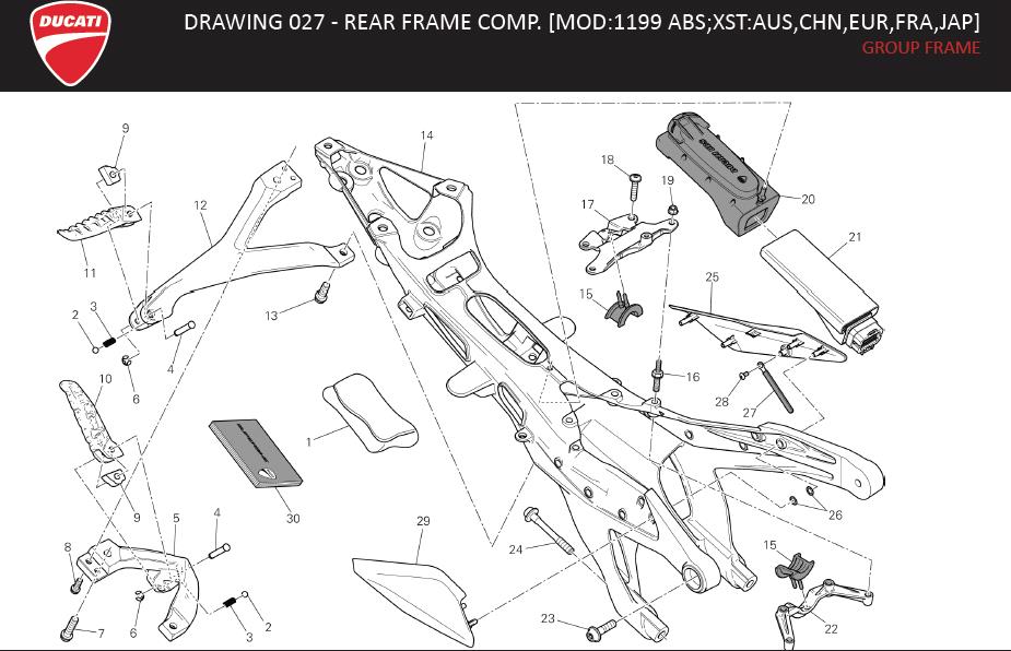 12DRAWING 027 - REAR FRAME COMP. [MOD:1199 ABS;XST:AUS,CHN,EUR,FRA,JAP]; GROUP FRAMEhttps://images.simplepart.com/images/parts/ducati/fullsize/SBK1199_ABS_PANIGALE_MY13_EN170.jpg