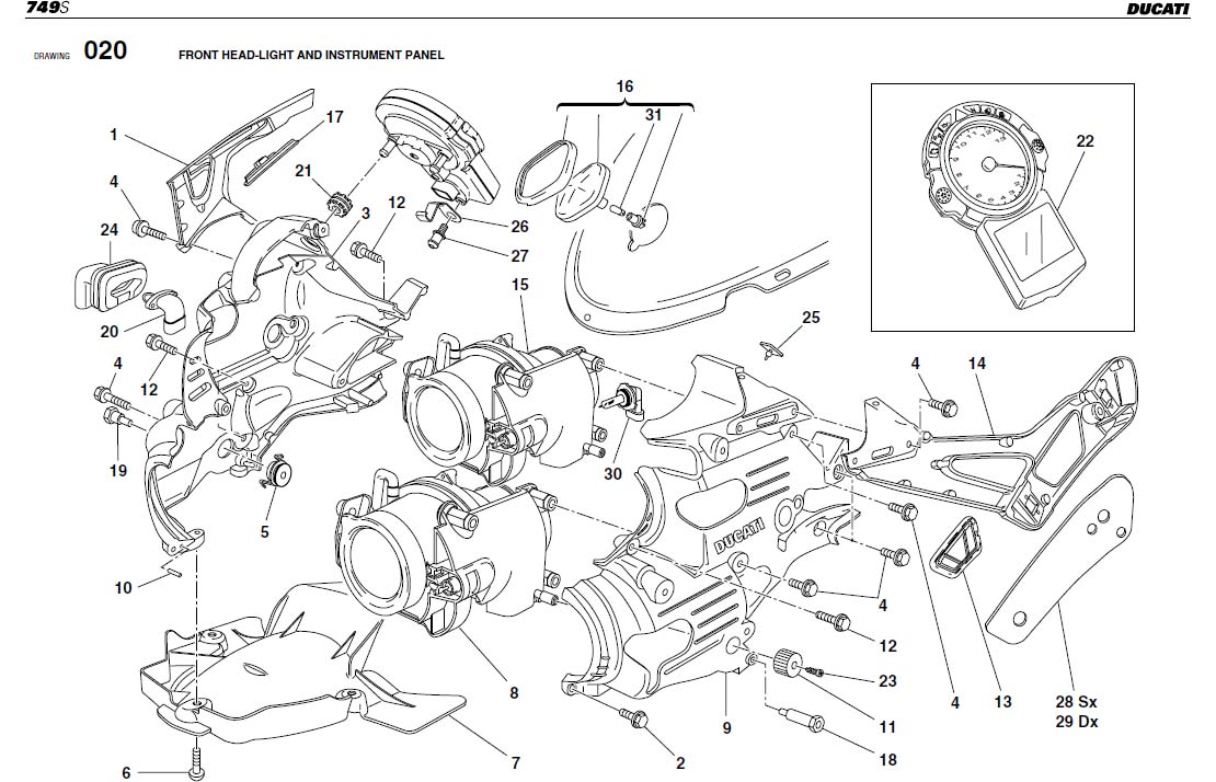 30FRONT HEAD-LIGHT AND INSTRUMENT PANELhttps://images.simplepart.com/images/parts/ducati/fullsize/SBK749S_USA_2004062.jpg