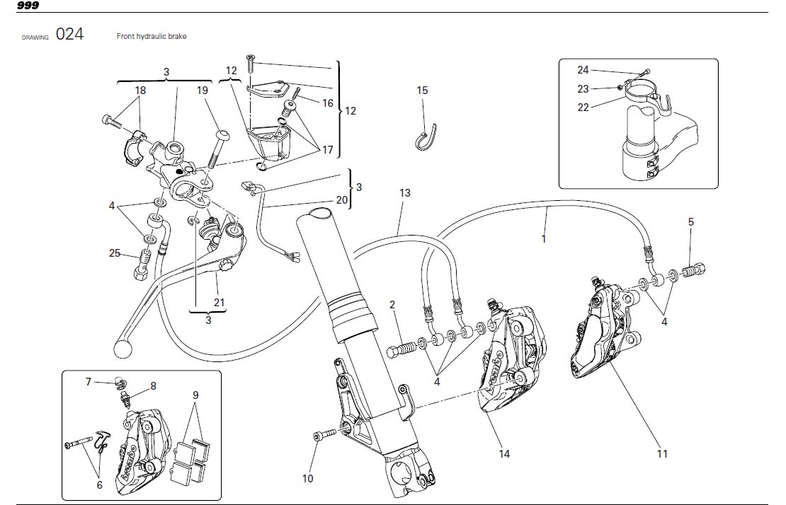 12Front hydraulic brakehttps://images.simplepart.com/images/parts/ducati/fullsize/SBK999_USA_2006074.jpg