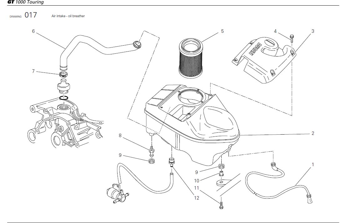 2Air intake - oil breatherhttps://images.simplepart.com/images/parts/ducati/fullsize/SCGT1000TOURING_USA_2009044.jpg