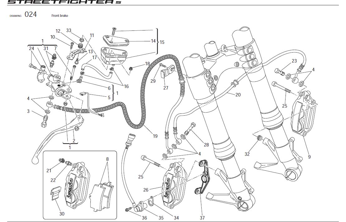 8Front brakehttps://images.simplepart.com/images/parts/ducati/fullsize/SFS_USA_2010068.jpg