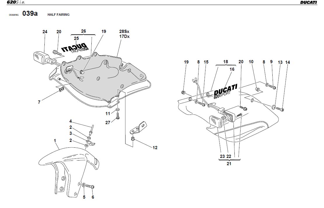 27HALF FAIRINGhttps://images.simplepart.com/images/parts/ducati/fullsize/SS620SPORT_USA_2003090.jpg