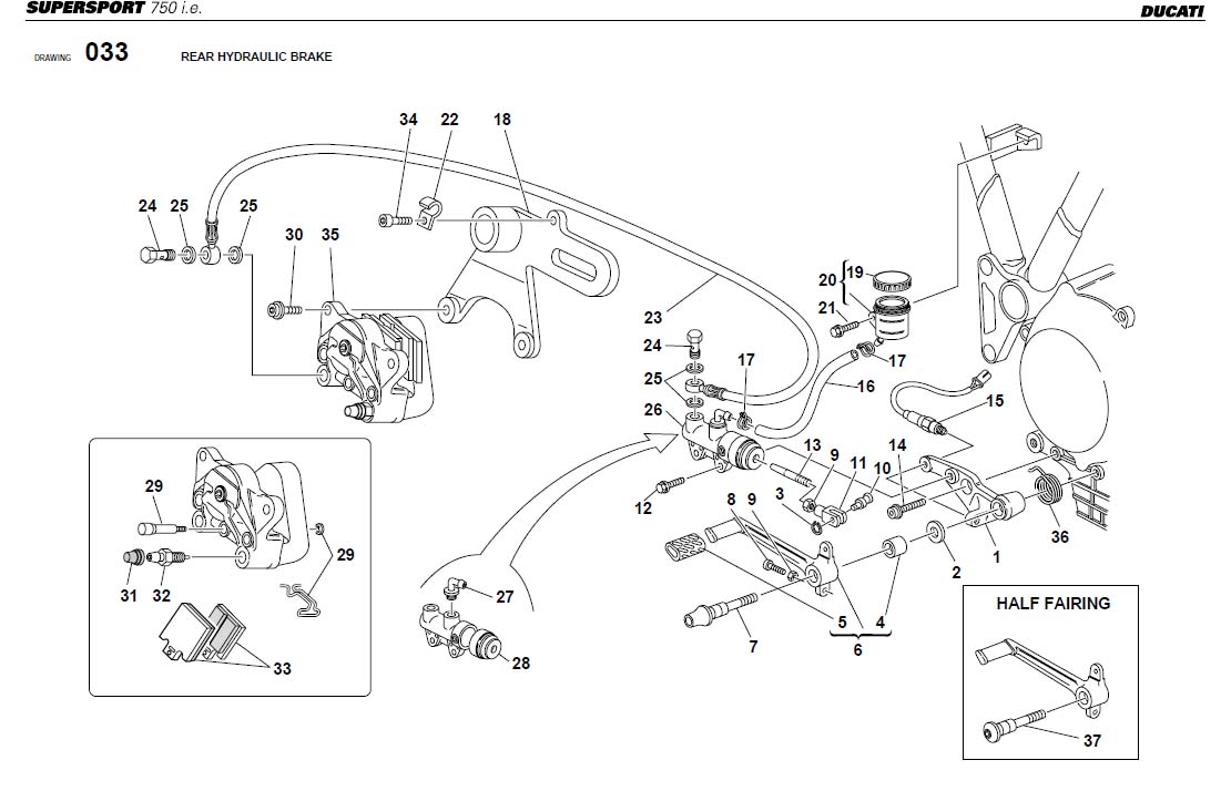 33REAR HYDRAULIC BRAKEhttps://images.simplepart.com/images/parts/ducati/fullsize/SS750_USA_2002077.jpg