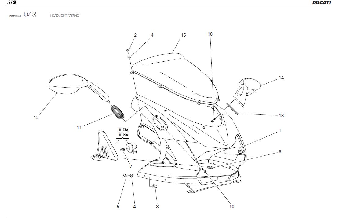 8HEADLIGHT FAIRINGhttps://images.simplepart.com/images/parts/ducati/fullsize/STST3_USA_2005106.jpg