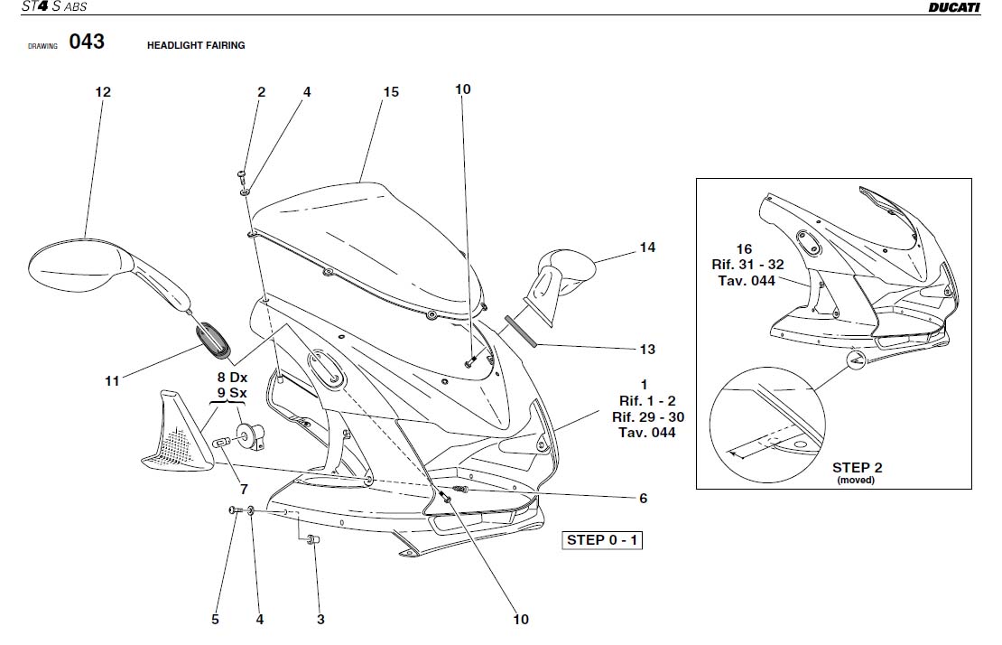 8HEADLIGHT FAIRINGhttps://images.simplepart.com/images/parts/ducati/fullsize/STST4SABS_USA_2004102.jpg